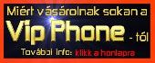 �j mobiltelefonok 24 h�nap garanci�val a Vip Phone-n�l!